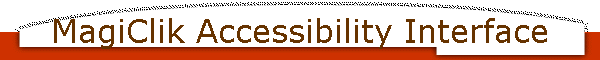 MagiClik Accessibility Interface